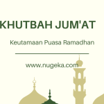 Khutbah Jum’at: Keutamaan Puasa Ramadhan