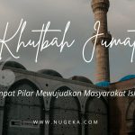 Khutbah Jumat: Empat Pilar Mewujudkan Masyarakat Islami