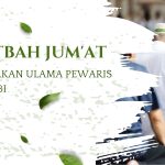 Khutbah Jumat: Memuliakan Ulama Pewaris Para Nabi