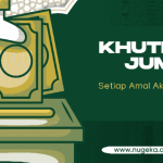 Khutbah Jumat: Setiap Amal Akan Dibalas