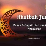 Khutbah Jumat: Puasa Sebagai Ujian dan Melatih Kesabaran