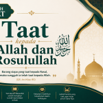 Khutbah Jumat: Taat Kepada Allah dan Rosulullah